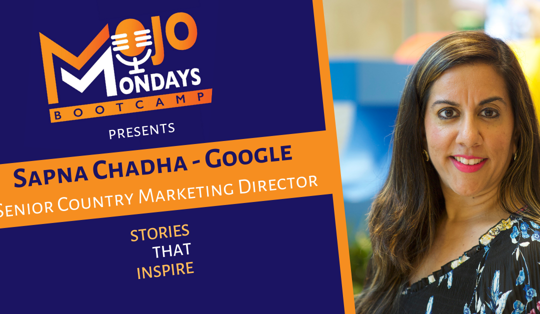 Sapna Chadha – Mojo Mondays Bootcamp – Season 2 – Episode 2