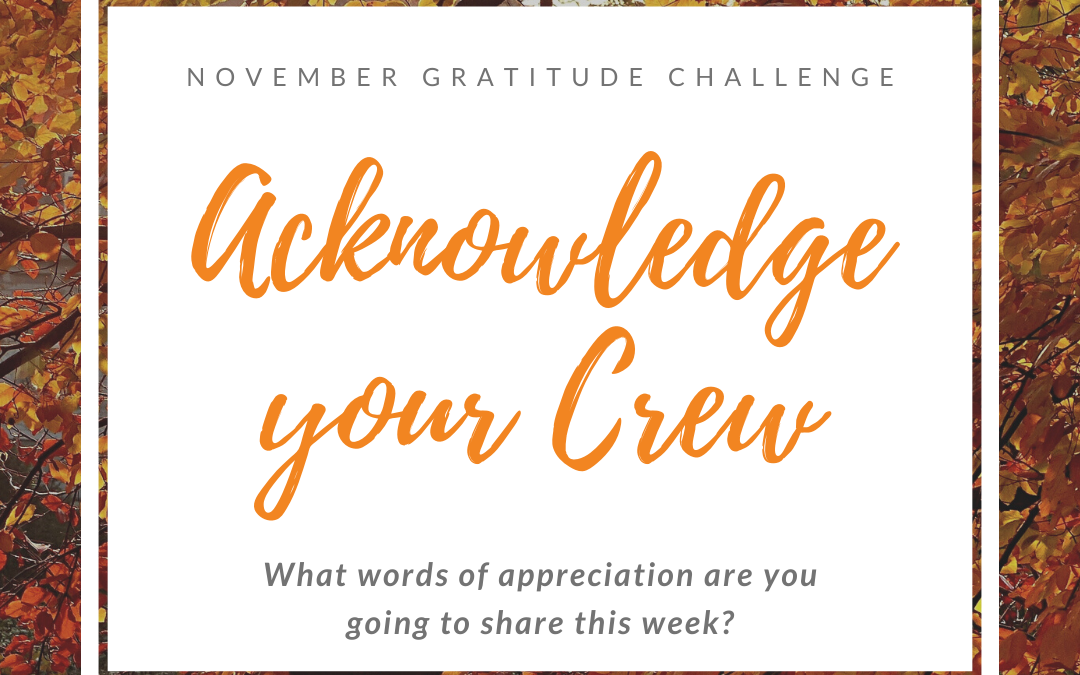 Mojo Musings – Challenge #2: Acknowledge your Crew
