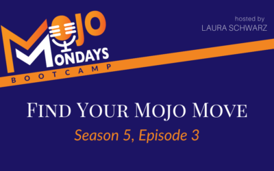 Find Your Mojo Move – Season Five – Episode Three